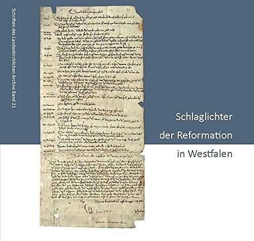 Schlaglichter der Reformation in Westfalen