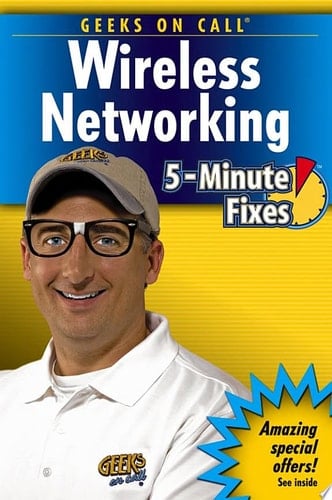 Geeks On Call Wireless Networking 5-Minute Fixes
