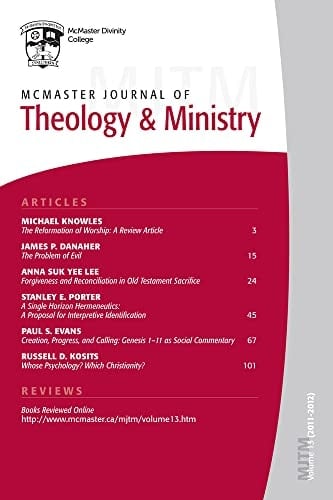 McMaster Journal of Theology and Ministry: Volume 13, 2011-2012