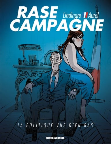Rase campagne la politique vue d'en bas