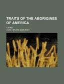Traits of the Aborigines of Americ
