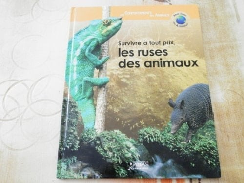 Survivre à tout prix, les ruses des animaux