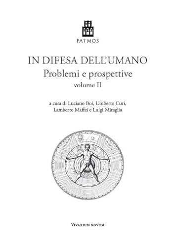 In difesa dell'umano problemi e prospettive