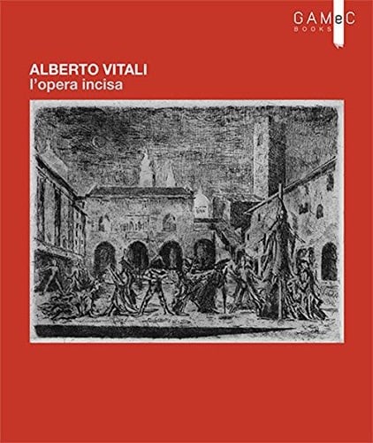 Alberto Vitali l'opera incisa
