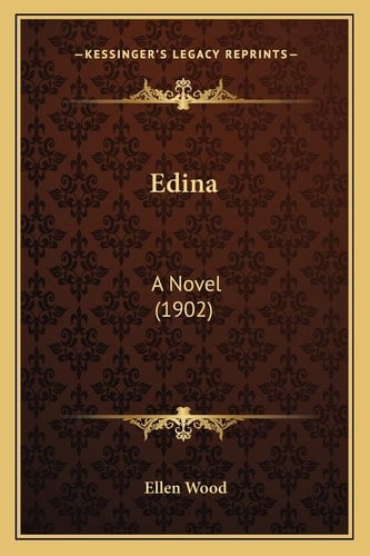 Edina: A Novel (1902)
