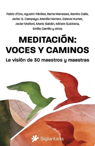 Meditación: voces y caminos La visión de 30 maestros y maestras