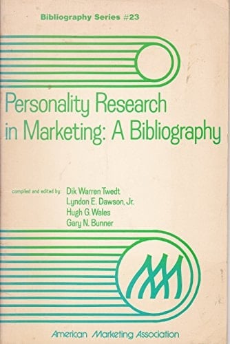 Personality Research in Marketing: A Bibliography