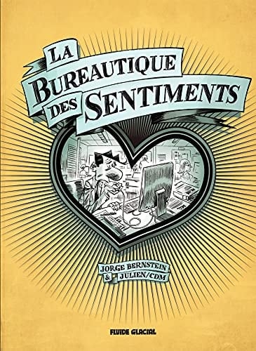 La bureautique des sentiments
