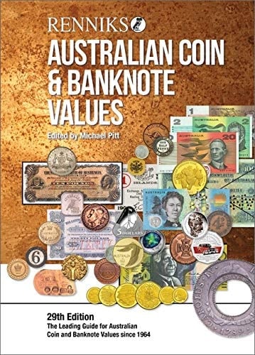 Renniks Australian Coin and Banknote Values 29th Ed The Leading Guide for Australian Coin and Banknote Values Since 1964