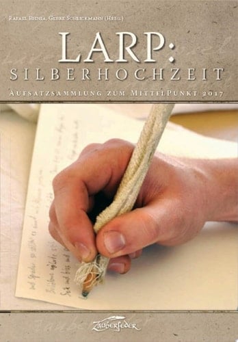 LARP: Silberhochzeit Aufsatzsammlung zum MittelPunkt 2017