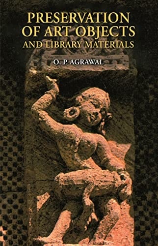 Preservation of Art Objects and Library Materials