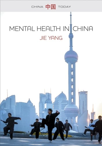 Mental Health in China Change, Tradition, and Therapeutic Governance