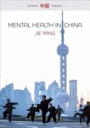 Mental Health in China Change, Tradition, and Therapeutic Governance