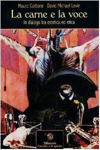 La carne e la voce in dialogo tra estetica ed etica