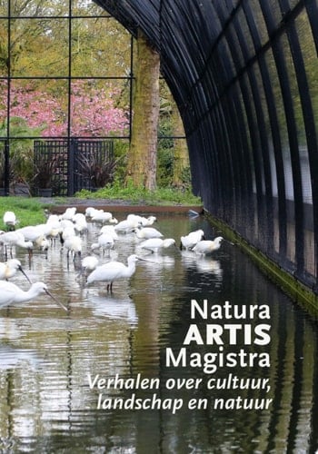 Natura ARTIS Magistra Verhalen over cultuur, landschap en natuur