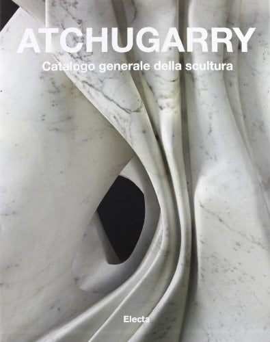 Atchugarry 1971-2002