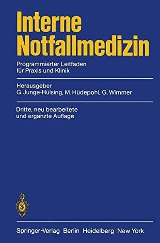 Interne Notfallmedizin Programmierter Leitfaden für Praxis und Klinik