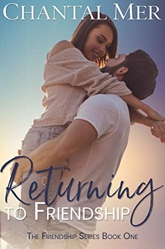 Returning To Friendship (The Friendship Series Book 1)
