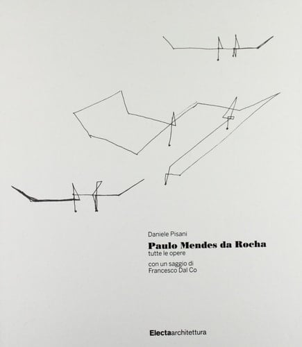 Paulo Mendes da Rocha tutte le opere