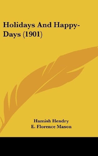 Holidays And Happy-Days (1901)