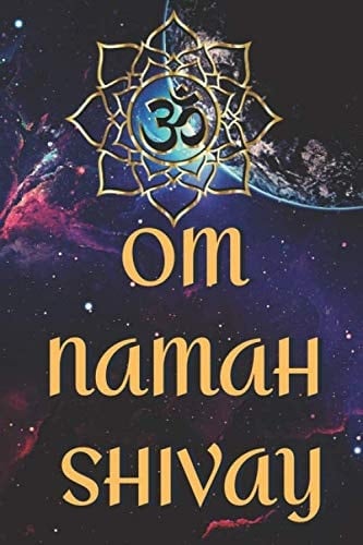 OM NAMAH SHIVAY Mantra Manifestation Lined Journal Powerful Mantra Journal - Notebook to Write in for Faster Manifestations