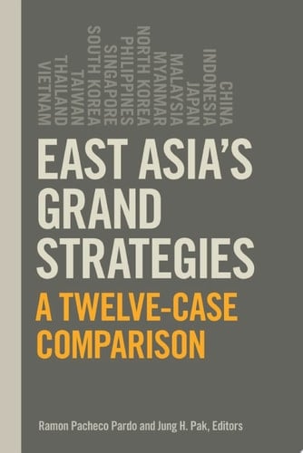 East Asia's Grand Strategies