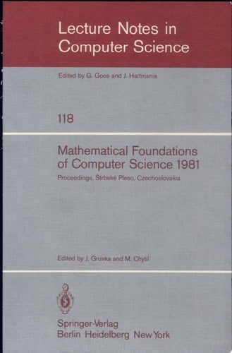Mathematical Foundations of Computer Science 1981 10th Symposium Strbske Pleso, Czechoslovakia, August 31- September 4, 1981. Proceedings