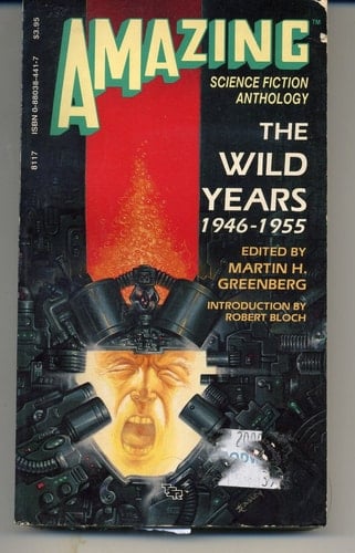 Amazing Science Fiction Anthology The Wild Years, 1946-1955