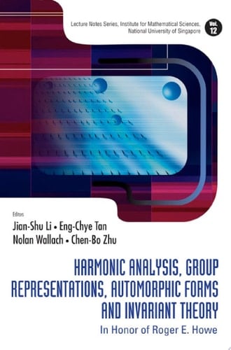 Harmonic Analysis, Group Representations, Automorphic Forms And Invariant Theory: In Honor Of Roger E Howe