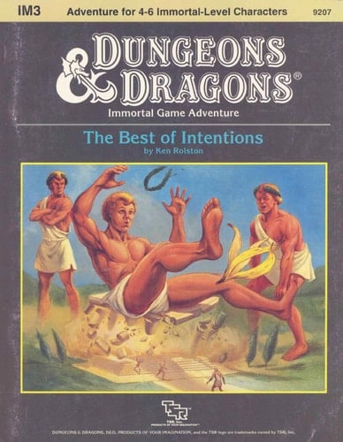 The Best of Intentions Dungeons & Dragons : Immortal Game Adventure