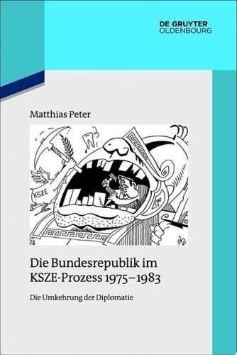 Die Bundesrepublik im KSZE-Prozess 1975-1983