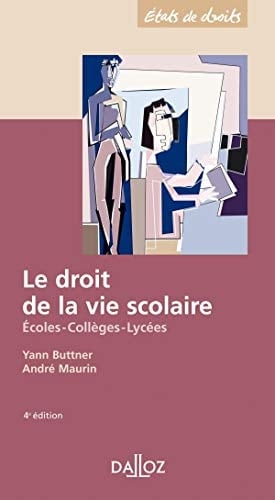 Le droit de la vie scolaire écoles, collèges, lycées