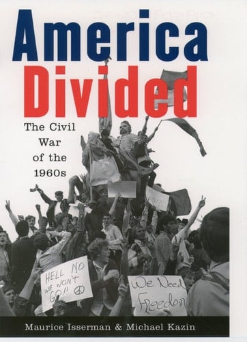 America Divided The Civil War of the 1960s