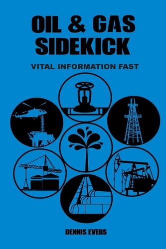 OIL and GAS Sidekick Vital Information Fast