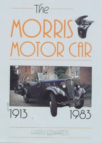 The Morris Motor Car 1913-1983