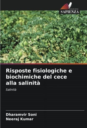 Risposte fisiologiche e biochimiche del cece alla salinità: Salinità (Italian Edition)