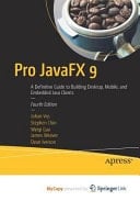 Pro JavaFX 9 A Definitive Guide to Building Desktop, Mobile, and Embedded Java Clients