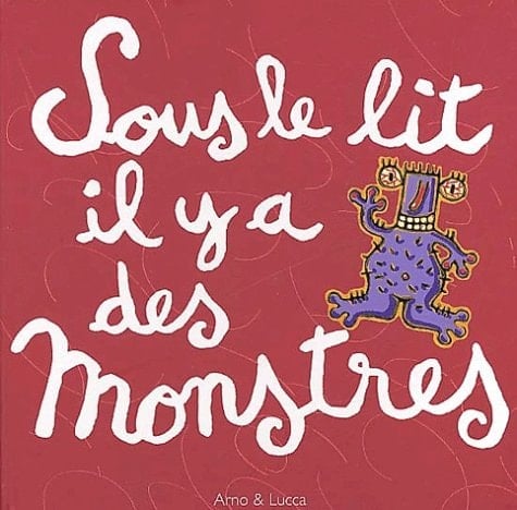 Sous le lit il y a des monstres. 2 livres en 1, une histoire, des activités