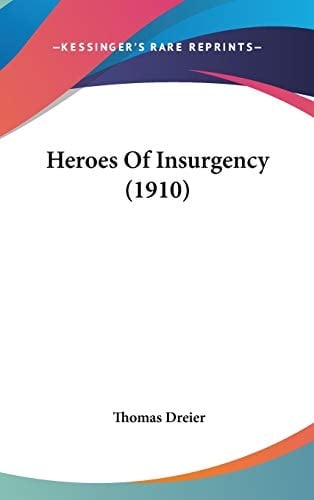 Heroes Of Insurgency (1910)