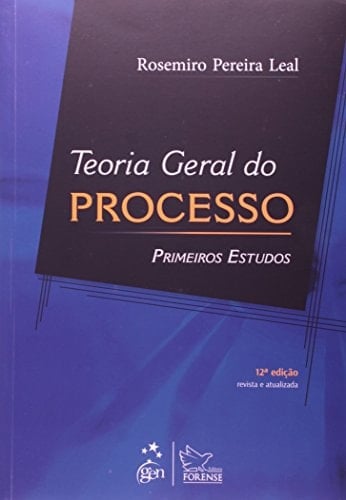 Teoria Geral Do Processo. Primeiros Estudos