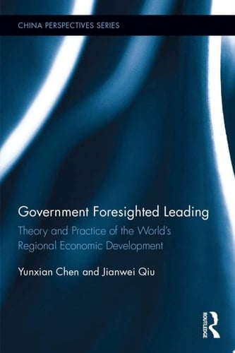 Government Foresighted Leading Theory and Practice of the World's Regional Economic Development