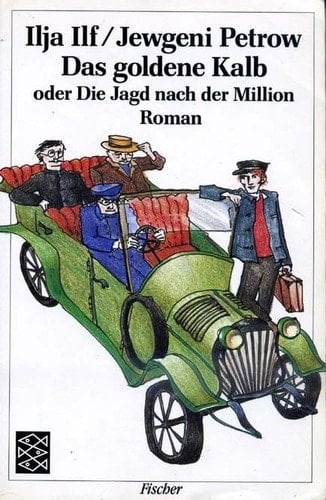 Das goldene Kalb oder die Jagd nach der Million Roman