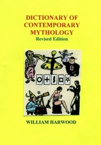 Dictionary of Contemporary Mythology Revised Edition