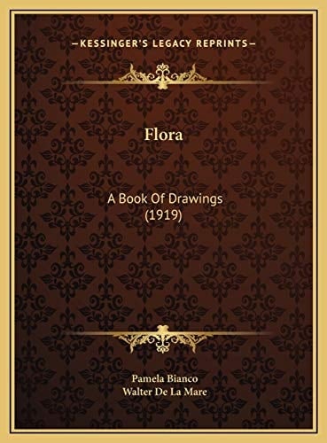 Flora: A Book Of Drawings (1919)