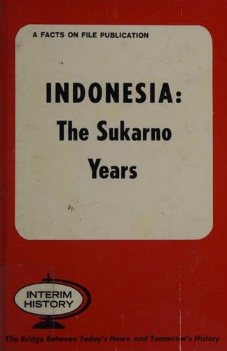 Indonesia the Sukarno Years