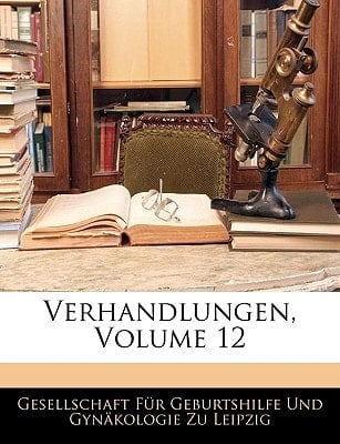 Verhandlungen, Volume 12 (German Edition)