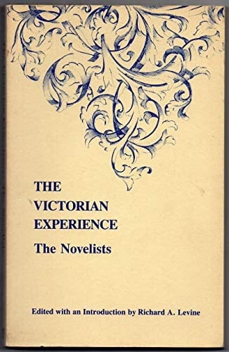 The Victorian Experience The Novelists