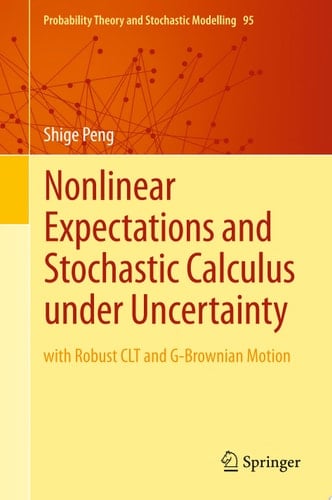Nonlinear Expectations and Stochastic Calculus under Uncertainty