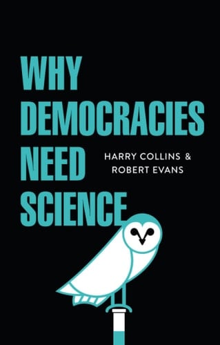 Why Democracies Need Science