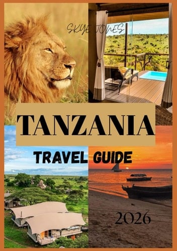 TANZANIA TRAVEL GUIDE 2026